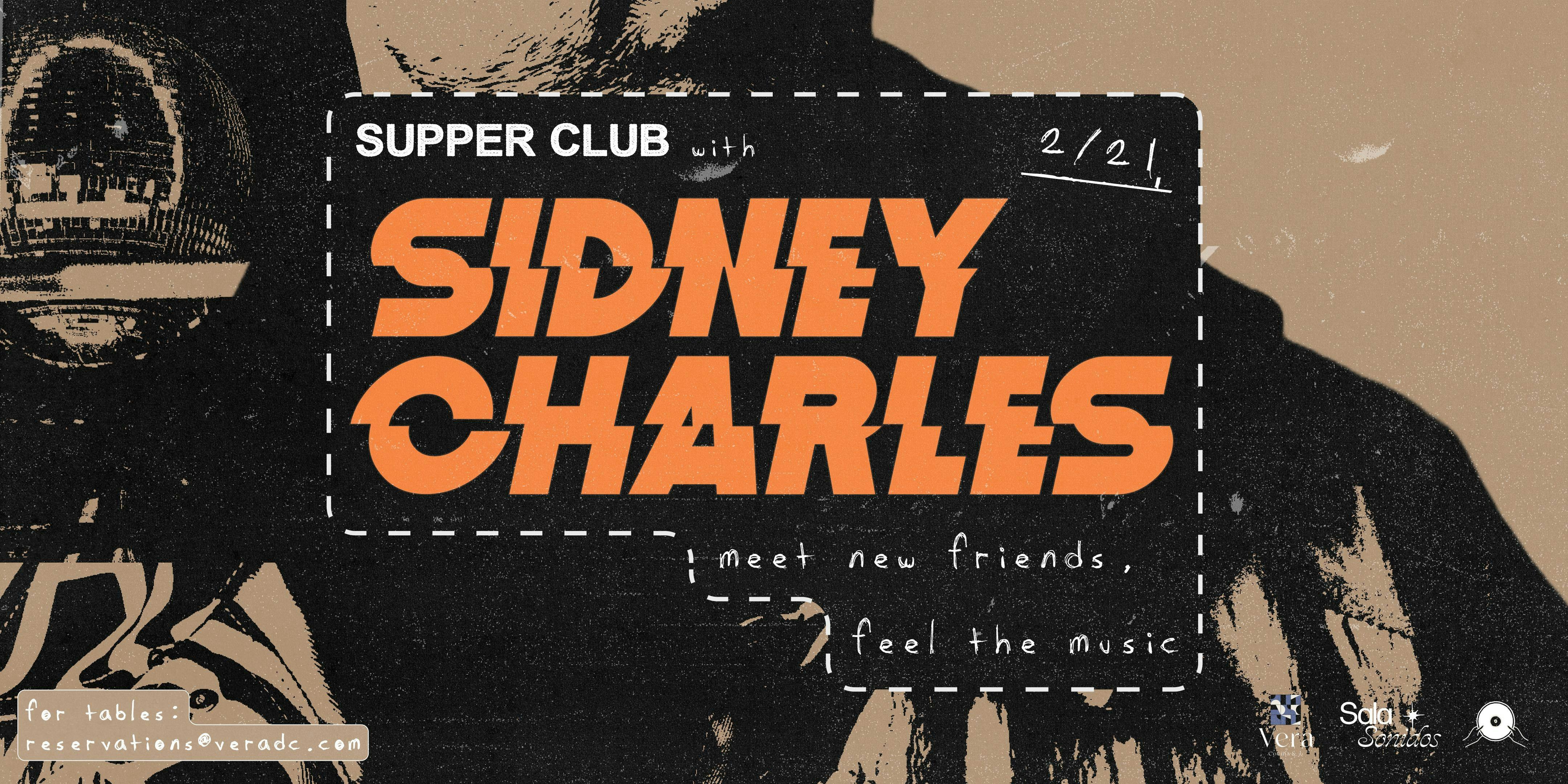 Supper Club Presents: Sidney Charles