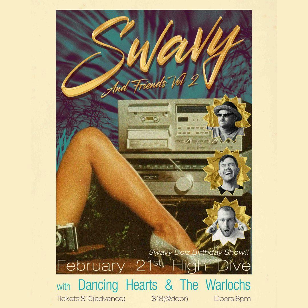 Swavy w/ Dancing Hearts, The Warlochs