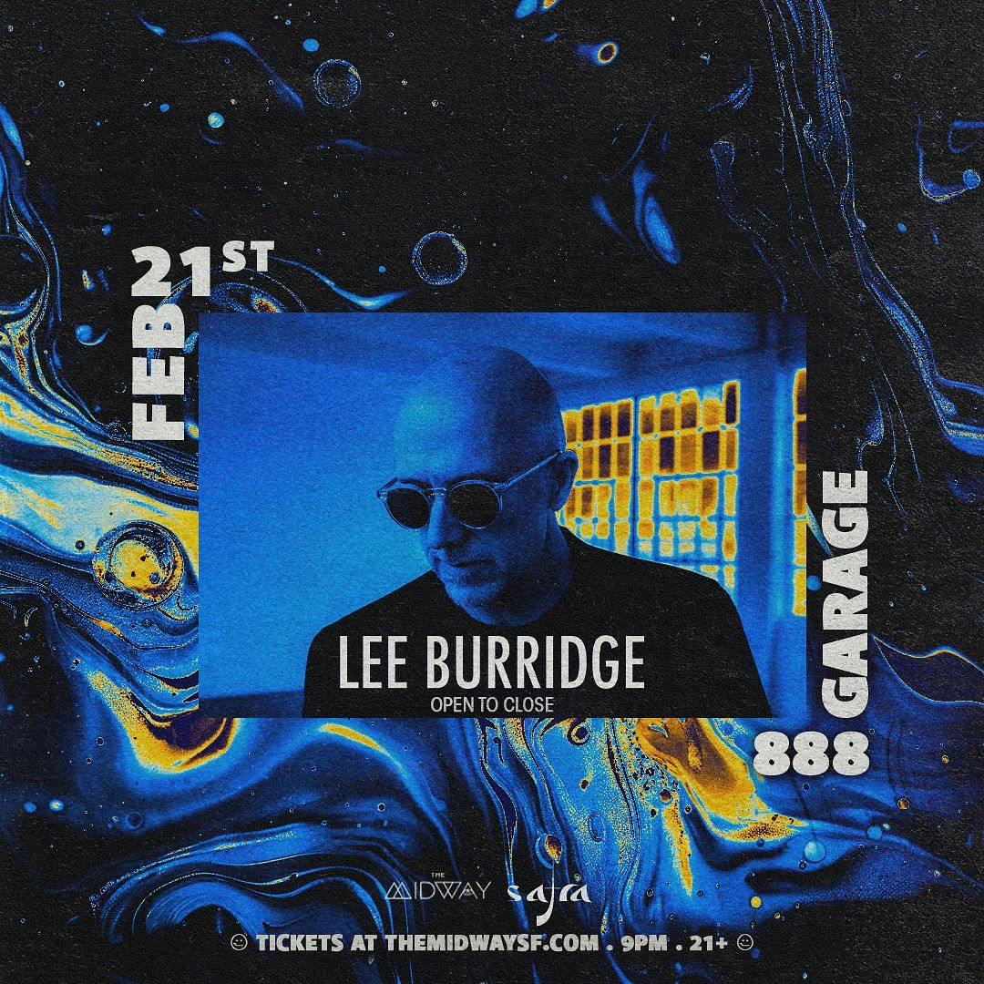 Lee Burridge (Open to Close) at 888 GARAGE