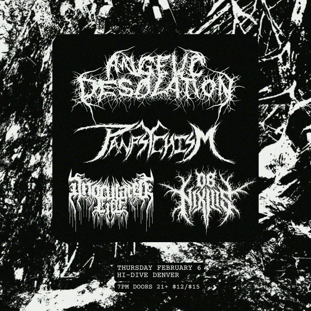 Angelic Desolation + Panpsychism + Inoculated Life + Ob Nixilis