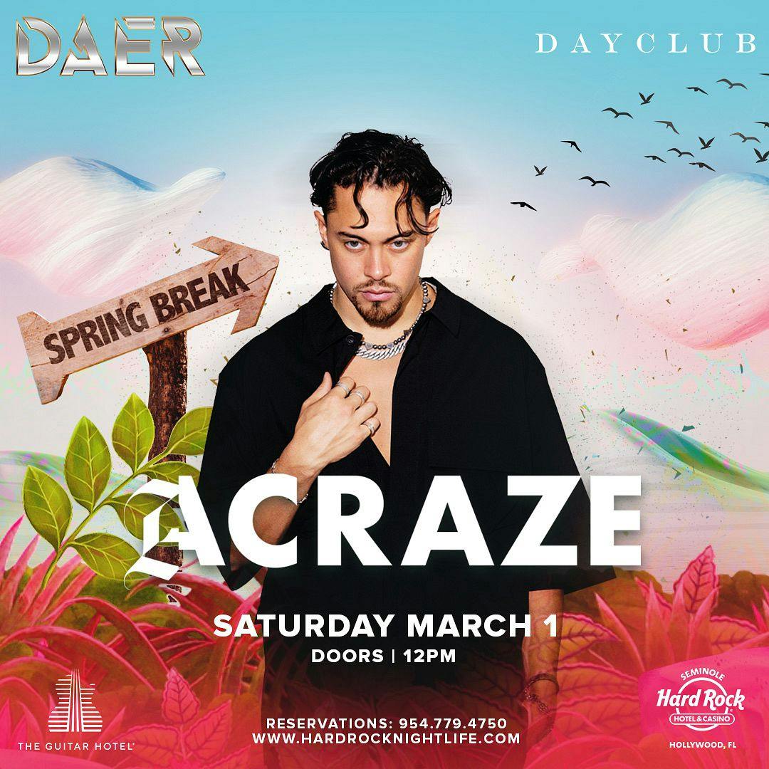 ACRAZE | DAER Dayclub - Hard Rock Holly