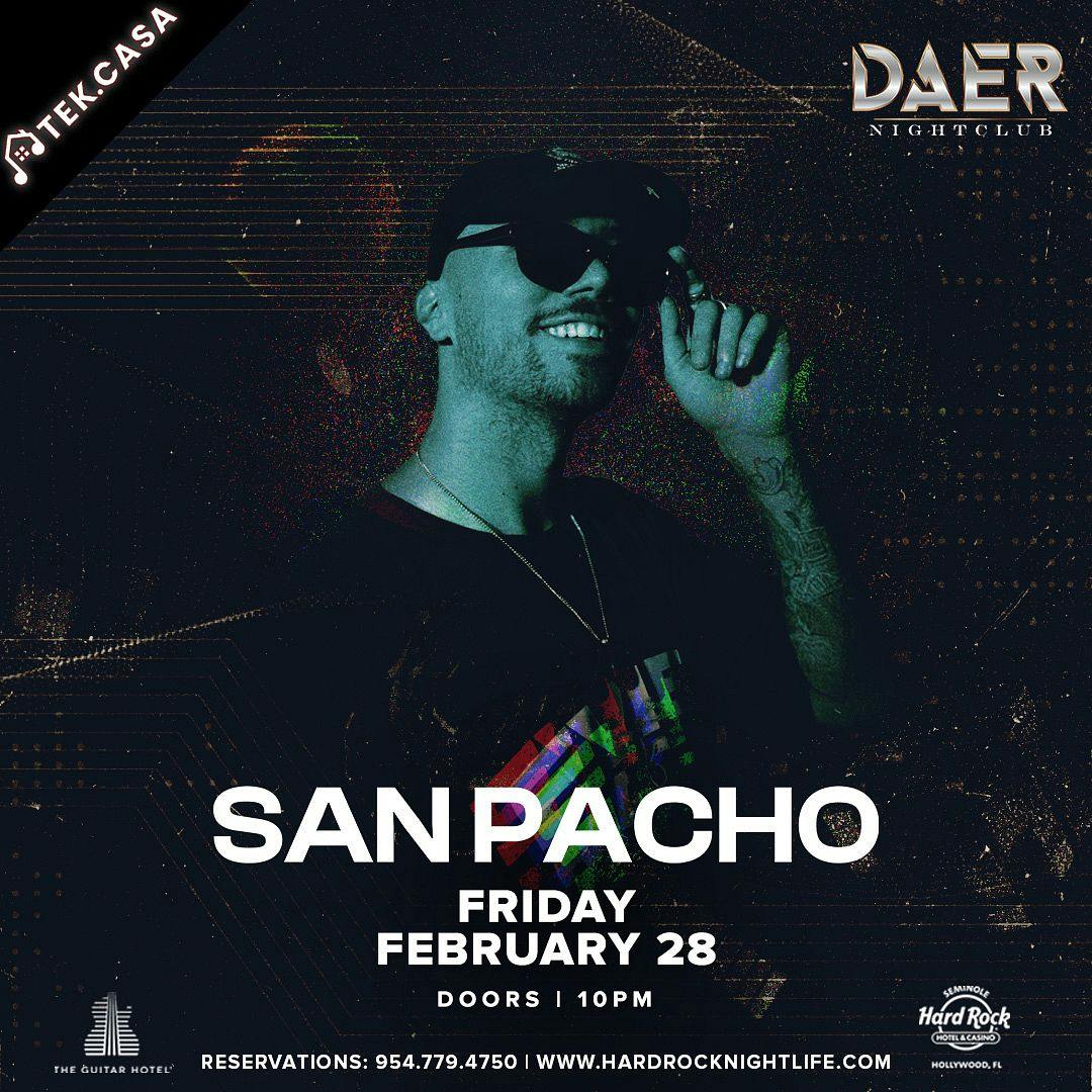 San Pacho | Tek.Casa Fridays - DAER Nightclub