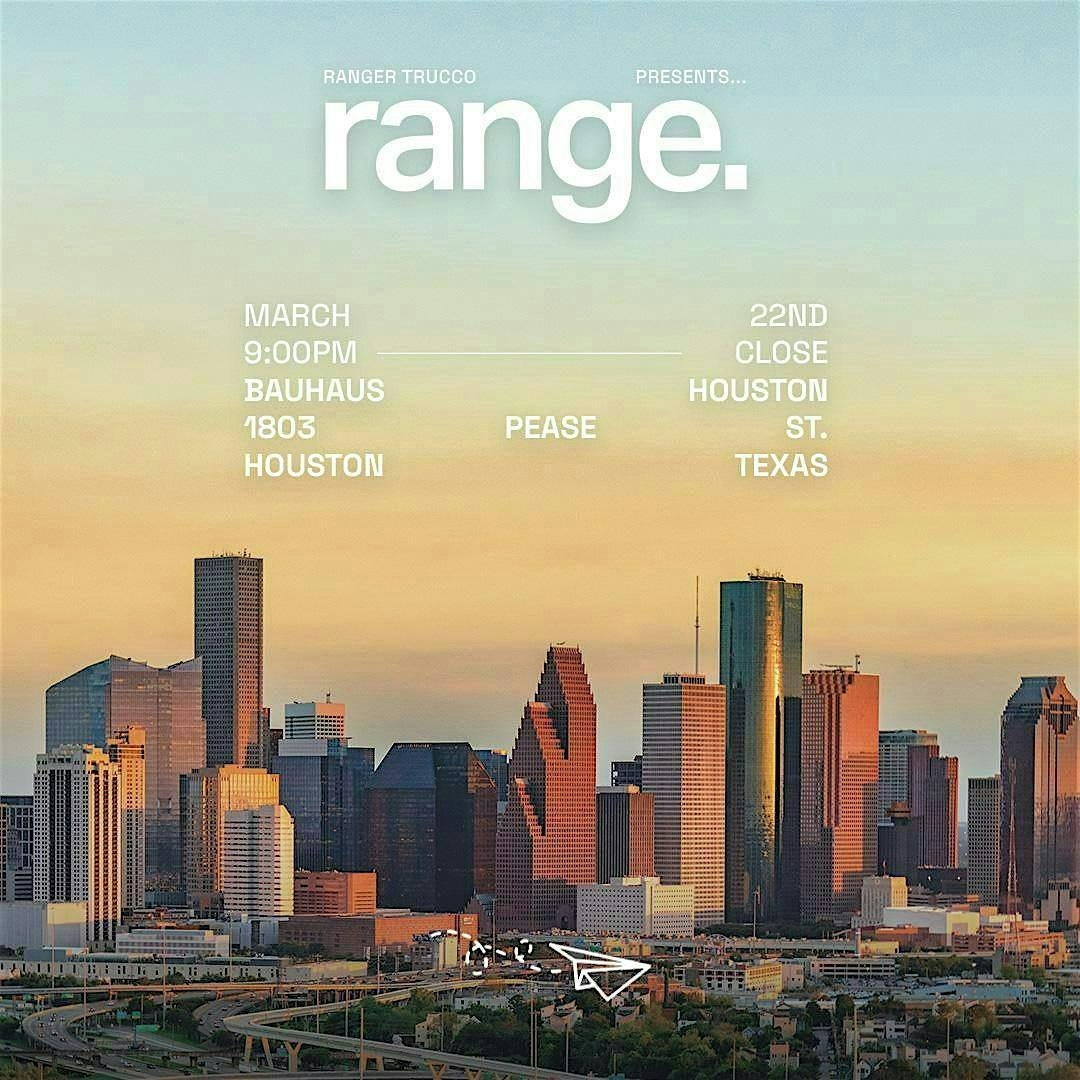 Ranger Trucco presents RANGE. SHOWCASE Houston