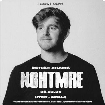 NGHTMRE at District | Atlanta, GA at District - Friday, May 23 2025 | Discotech