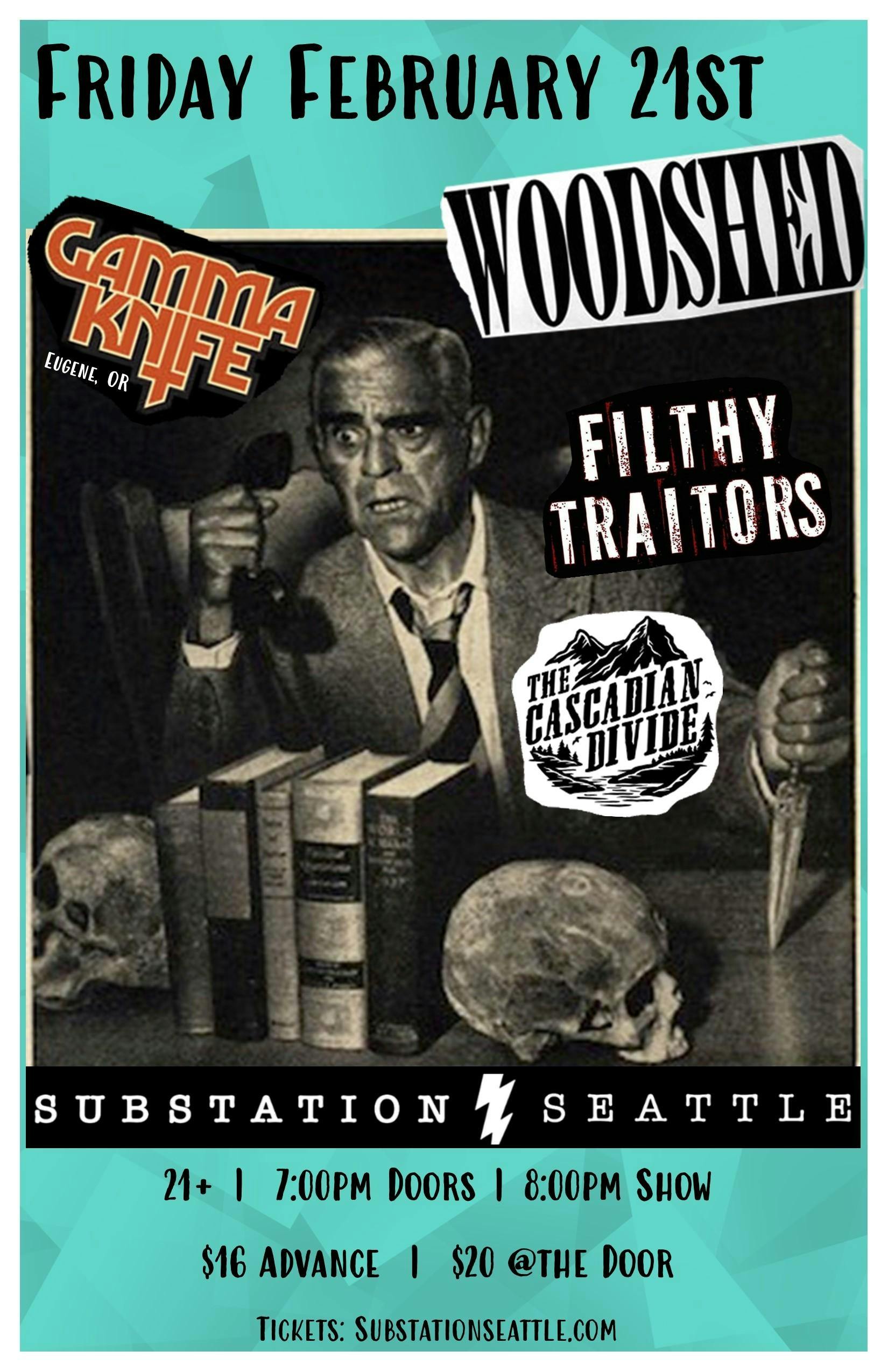 Gamma Knife, Woodshed, Filthy Traitors & The Cascadian Divide