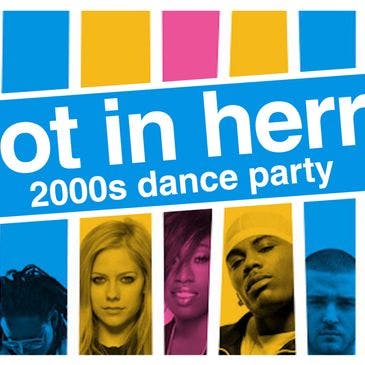 Hot In Herre: 2000s Dance Party