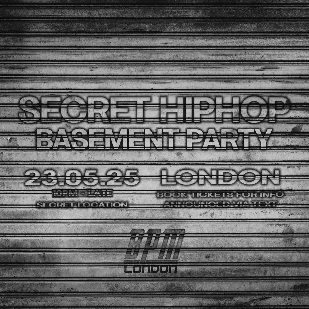 Secret Hiphop Basement Party at London Concerts & Events - Friday, May 23 2025 | Discotech