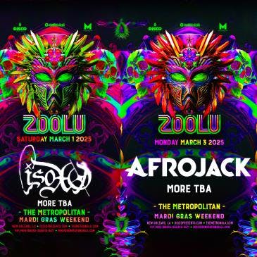 ZOOLU31 ft. ISOxo (3.1.25) & AFROJACK (3.3.25)