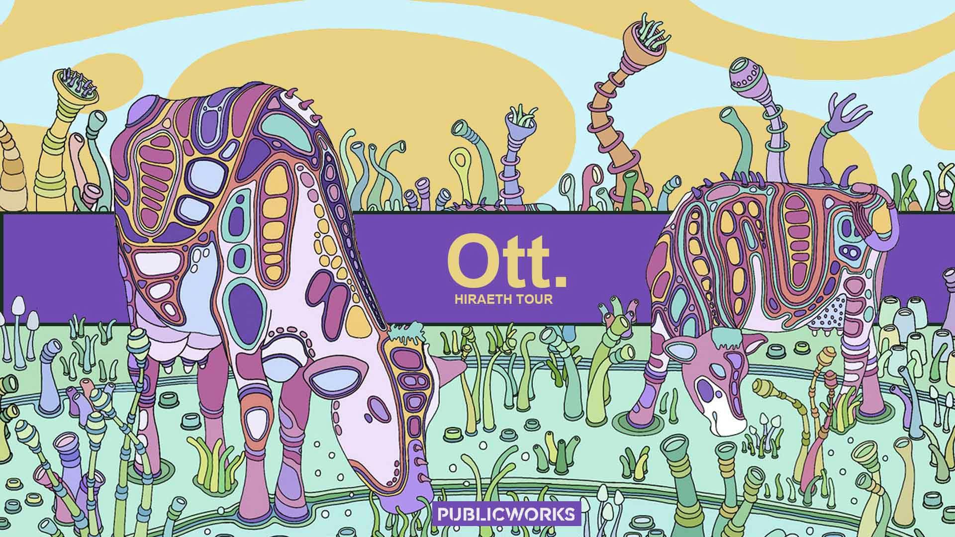 OTT (Live), kLL sMTH & ratchaelbeats presented by Public Works & Legion of Bloom Music