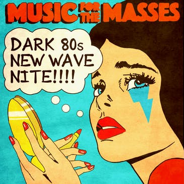 Music for the Masses: Dark 80's New Wave