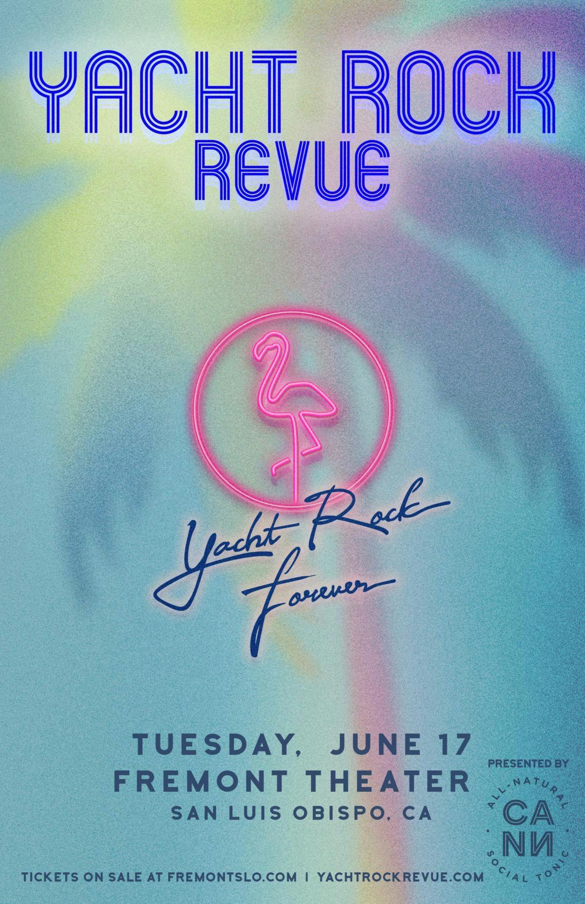 Yacht Rock Revue - Yacht Rock Forever Presented by CANN