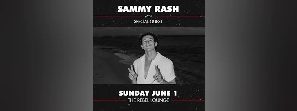 Sammy Rash Quotes sammy rash at Rebel Lounge - Sunday, Jun 1 2025 | Discotech