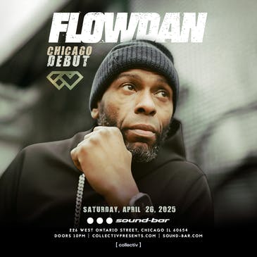 Flowdan at Sound Bar - Saturday, Apr 26 2025 | Discotech