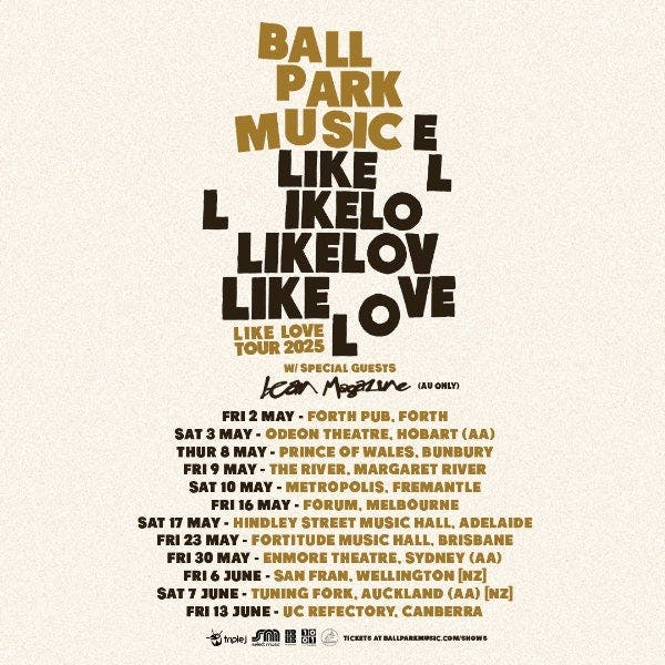 Ball Park Music - Like Love Tour