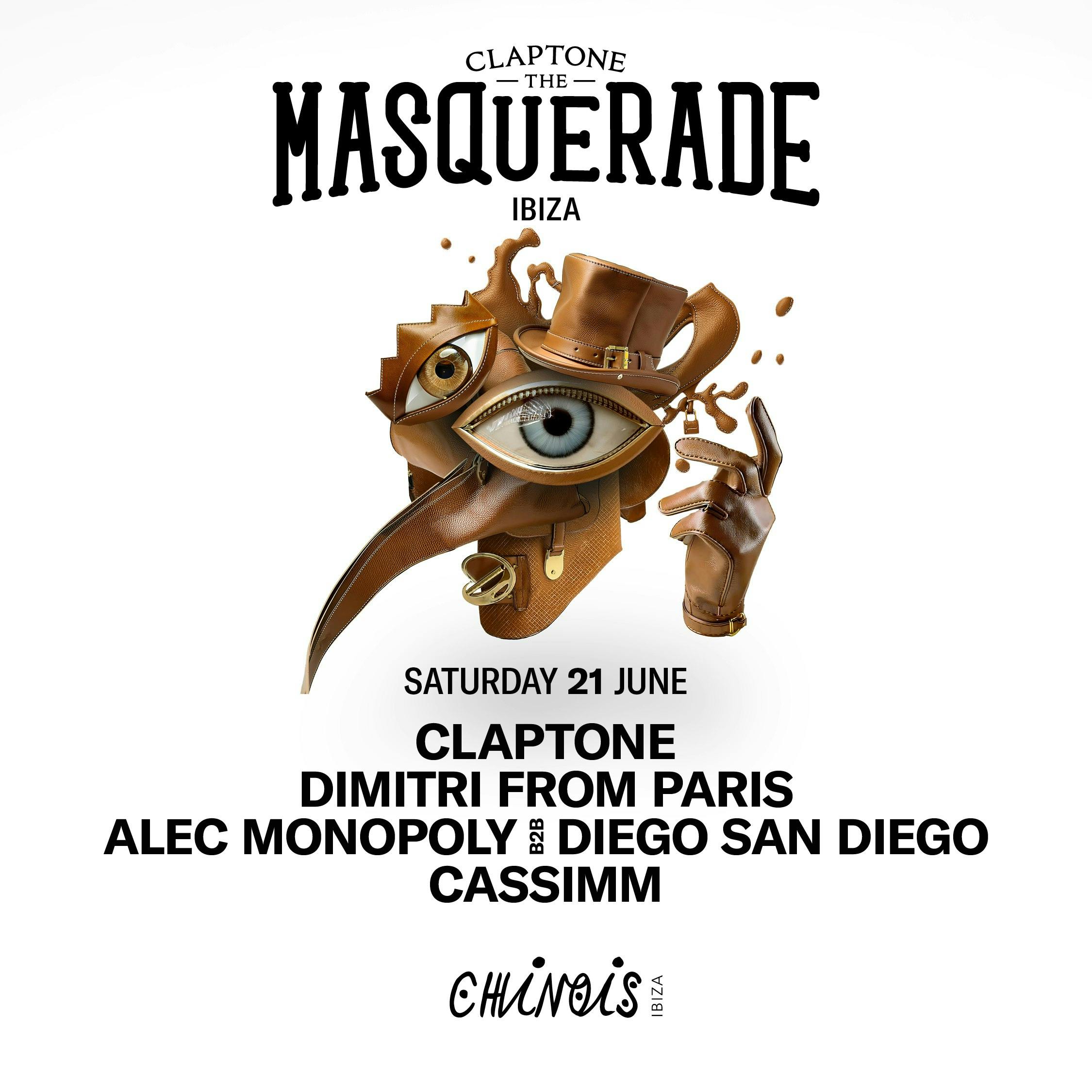 Claptone: The Masquerade : Dimitri From Paris, Alec Monopoly b2b Diego San Diego, Cassimm