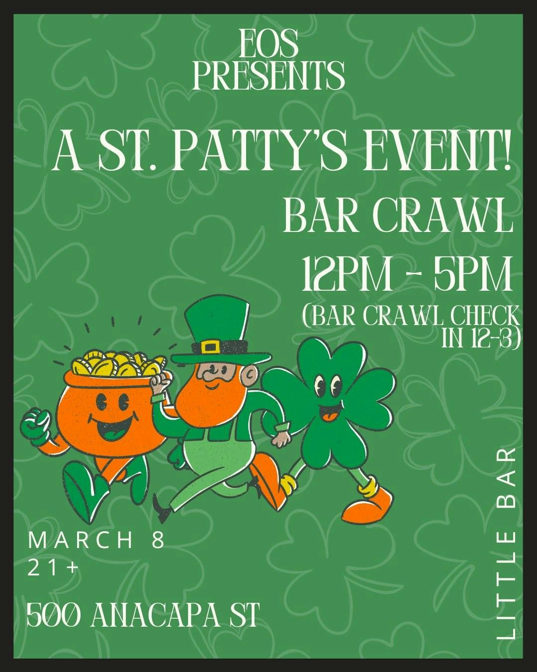 UCSB St. Patty's Day Barcrawl at EOS!