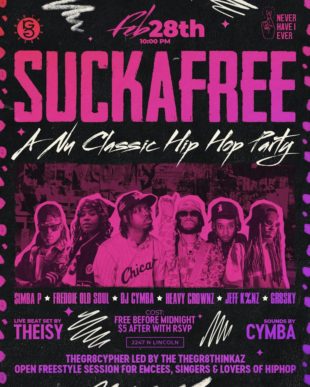 Suckafree at Never Have I Ever - Friday, Feb 28 2025 | Discotech