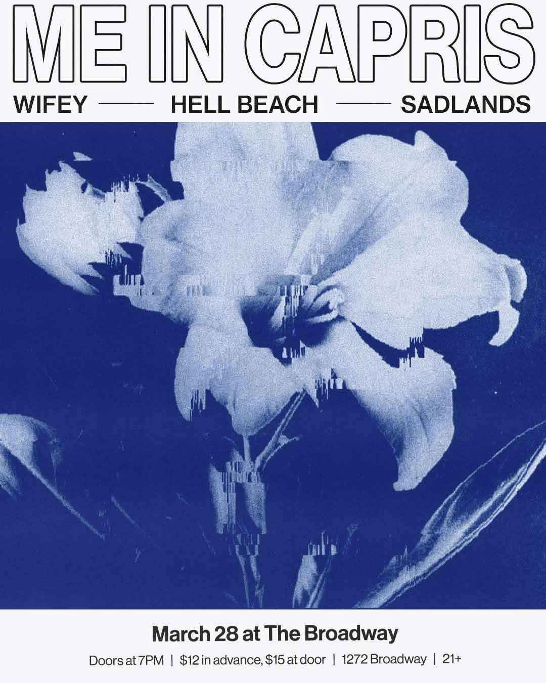 Me In Capris w/ Wifey, Hell Beach + Sadlands