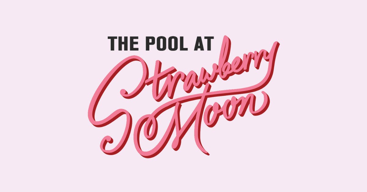 Saturdays at The Pool at Strawberry Moon