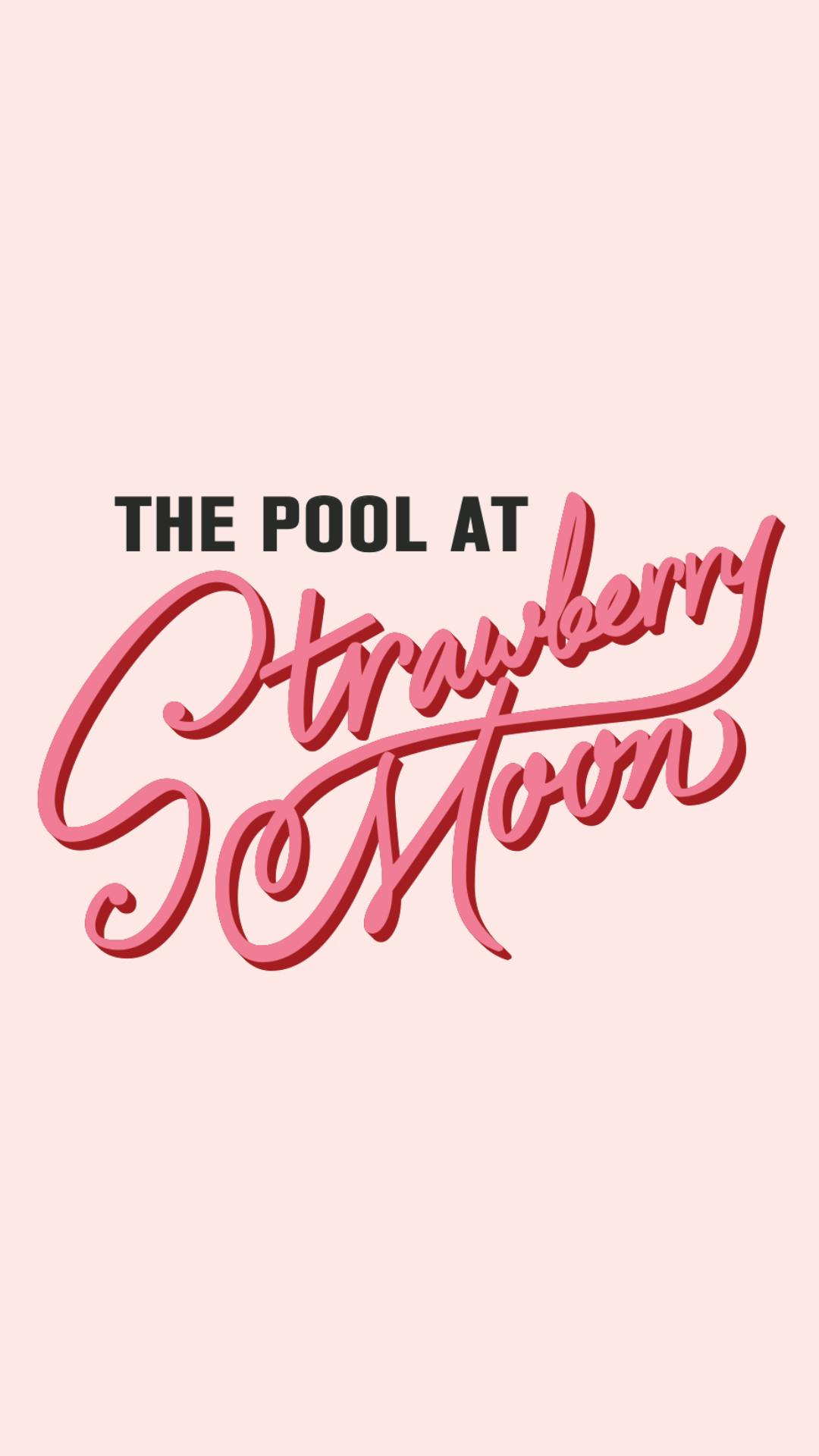 Mondays at The Pool at Strawberry Moon