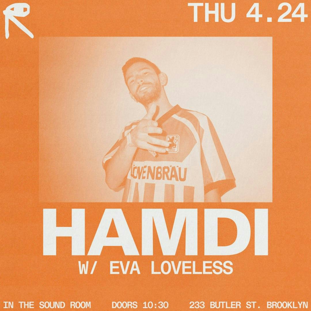 Hamdi + Eva Loveless at Public Records - Thursday, Apr 24 2025 | Discotech