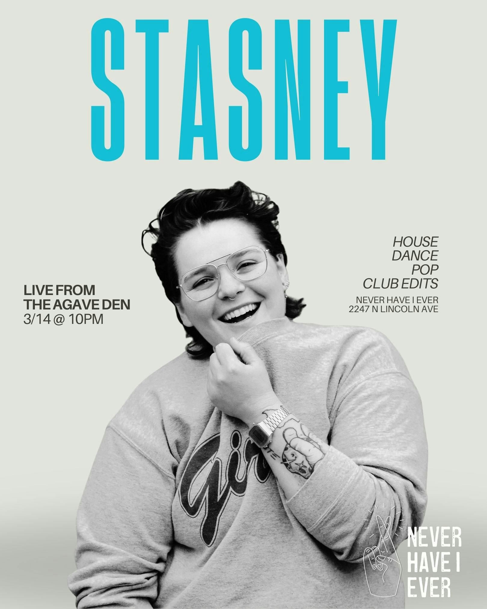 Live from the Agave Den: Stasney at Never Have I Ever - Friday, Mar 14 2025 | Discotech