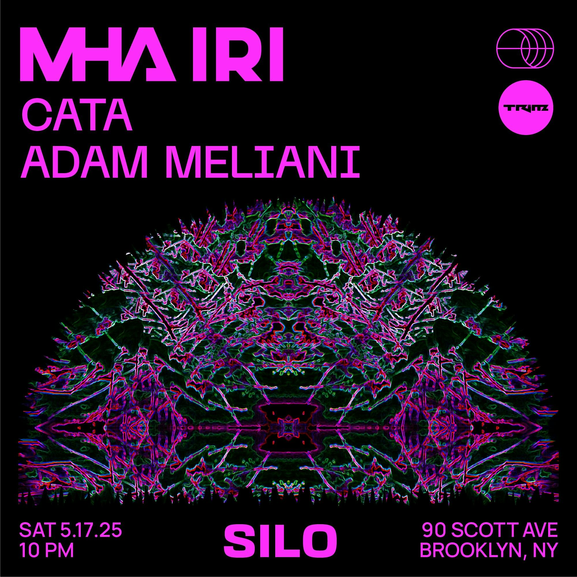 Mha Iri (Drumcode) / CATA / Adam Meliani at Silo Brooklyn - Saturday, May 17 2025 | Discotech