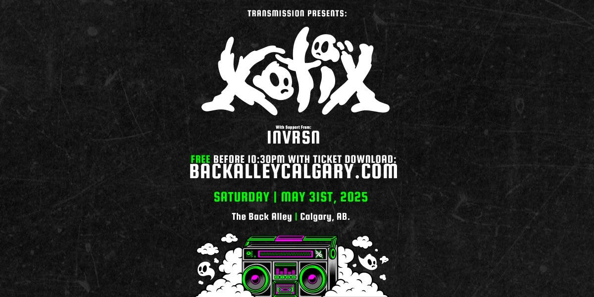 Xotix - Free Before 10:30pm with Download – Calgary