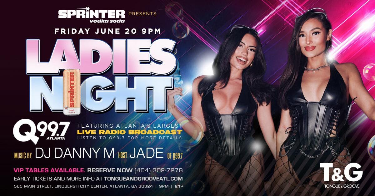 Q99.7 Ladies Night with DJ Danny M & Host Jade