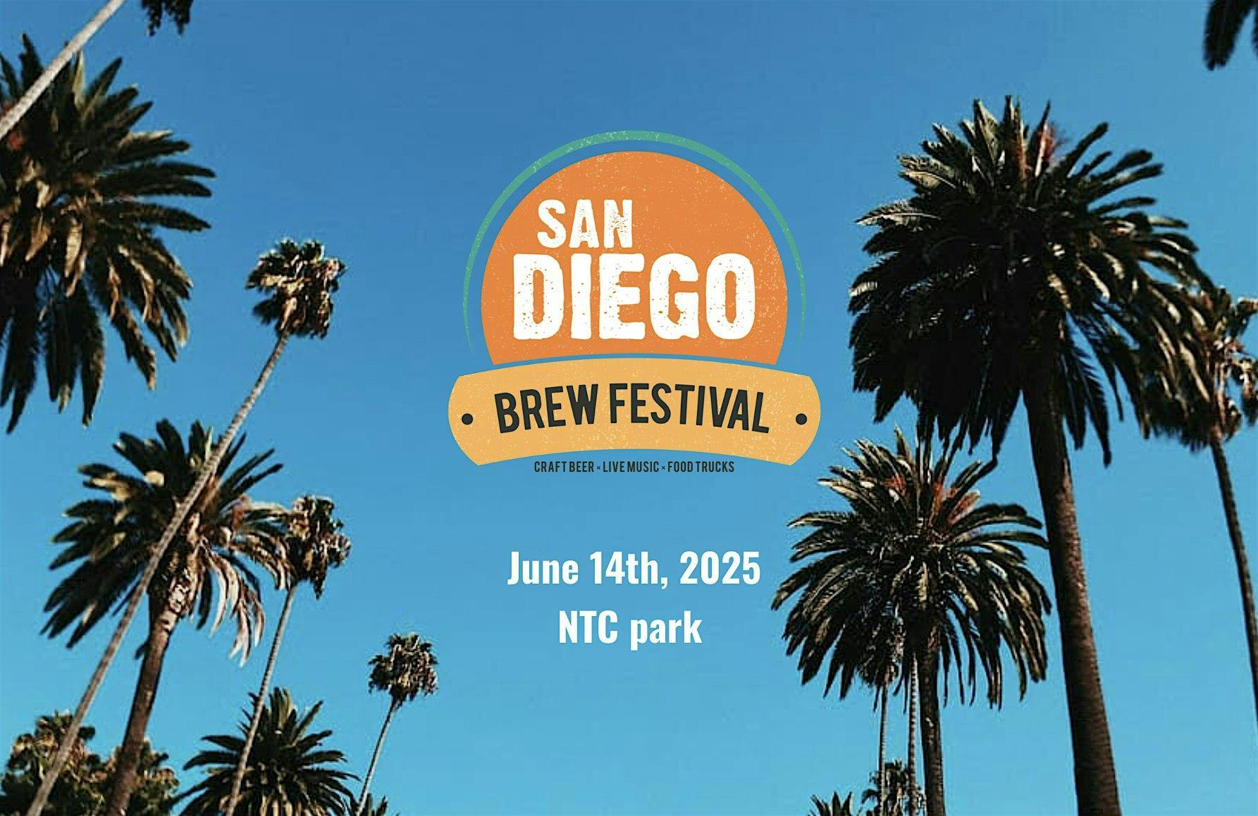 2025 San Diego Brew Fest at San Diego Concerts & Events - Saturday, Jun 14 2025 | Discotech