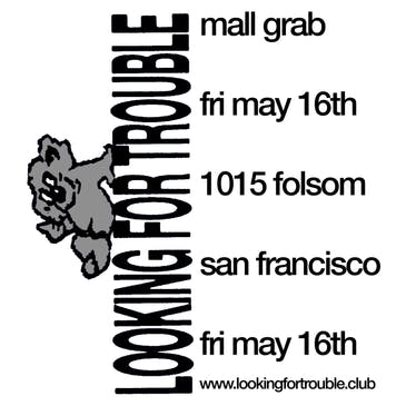 Mall Grab at 1015 Folsom - Friday, May 16 2025 | Discotech