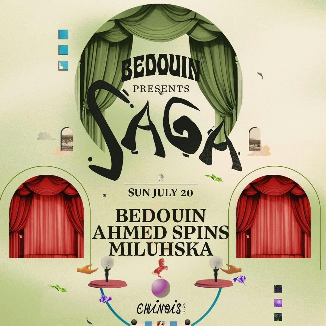 Bedouin presents SAGA: Ahmed Spins, Miluhska