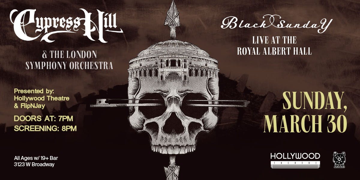 Cypress Hill & the London Symphony Orchestra (Movie) at Hollywood Theatre - Sunday, Mar 30 2025 | Discotech