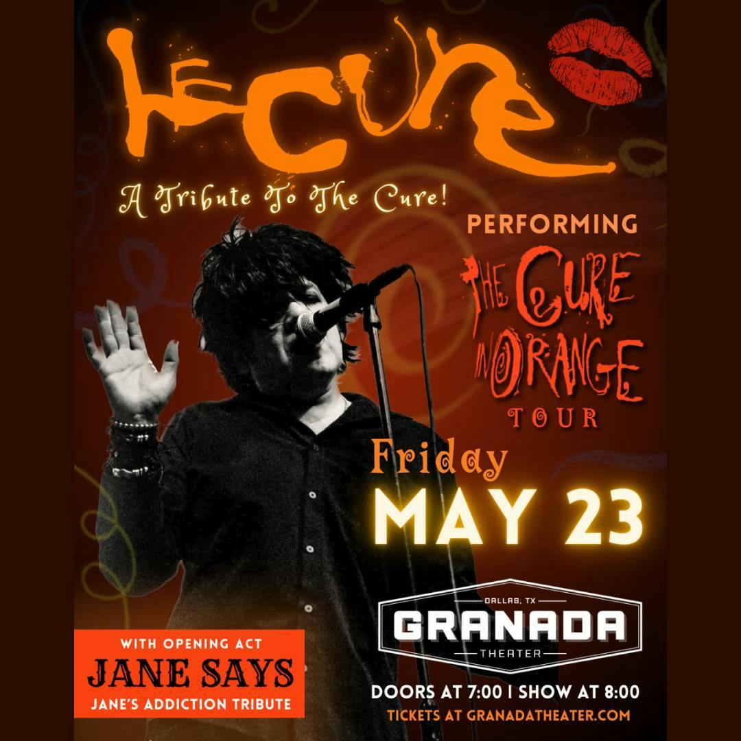 The Cure Tribute - Le Cure w /  Janes Addiction Tribute - Jane Says
