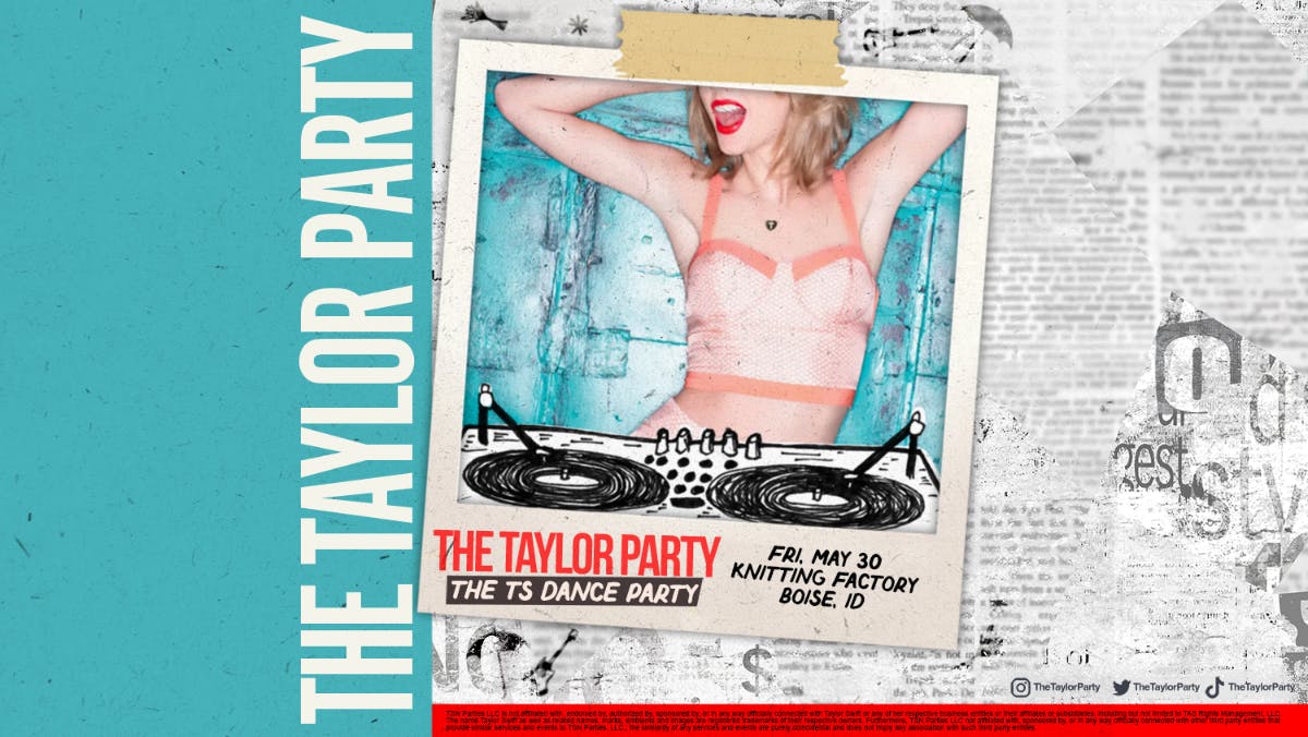 The Taylor Party: the Ts Dance Party (21+)