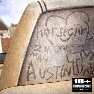 horsegiirL + Only Fire at The Concourse Project - Saturday, May 24 2025 | Discotech