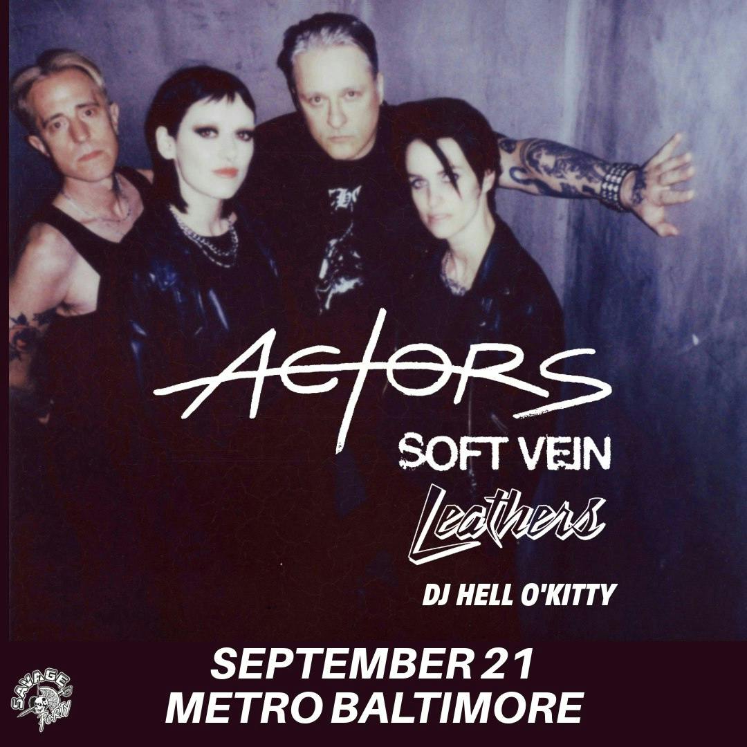 ACTORS w/ Soft Vein, Leathers and DJ Hell O'Kitty