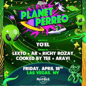 Altura Presents: Planet Perreo at Hard Rock Live Las Vegas - Friday, Apr 18 2025 | Discotech