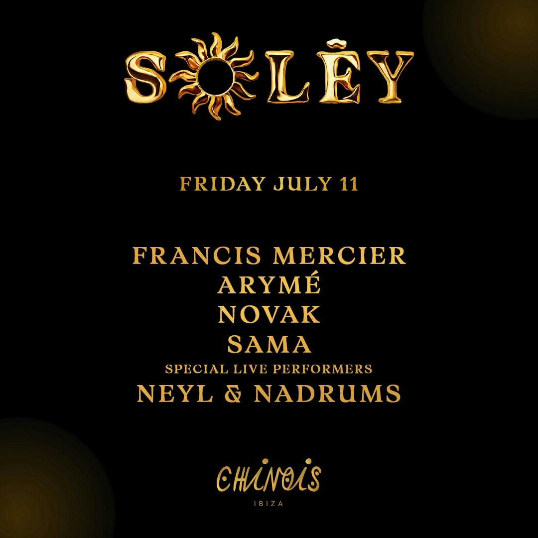 Francis Mercier presents Solèy: Francis Mercier, Novak, Aryme, Sama, Neyl & Nadrums (Live)