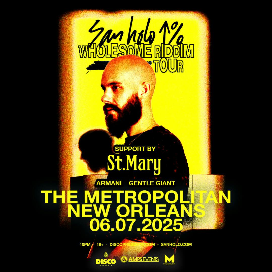 San Holo - Wholesome Riddim Tour - Live at the Metropolitan Nola