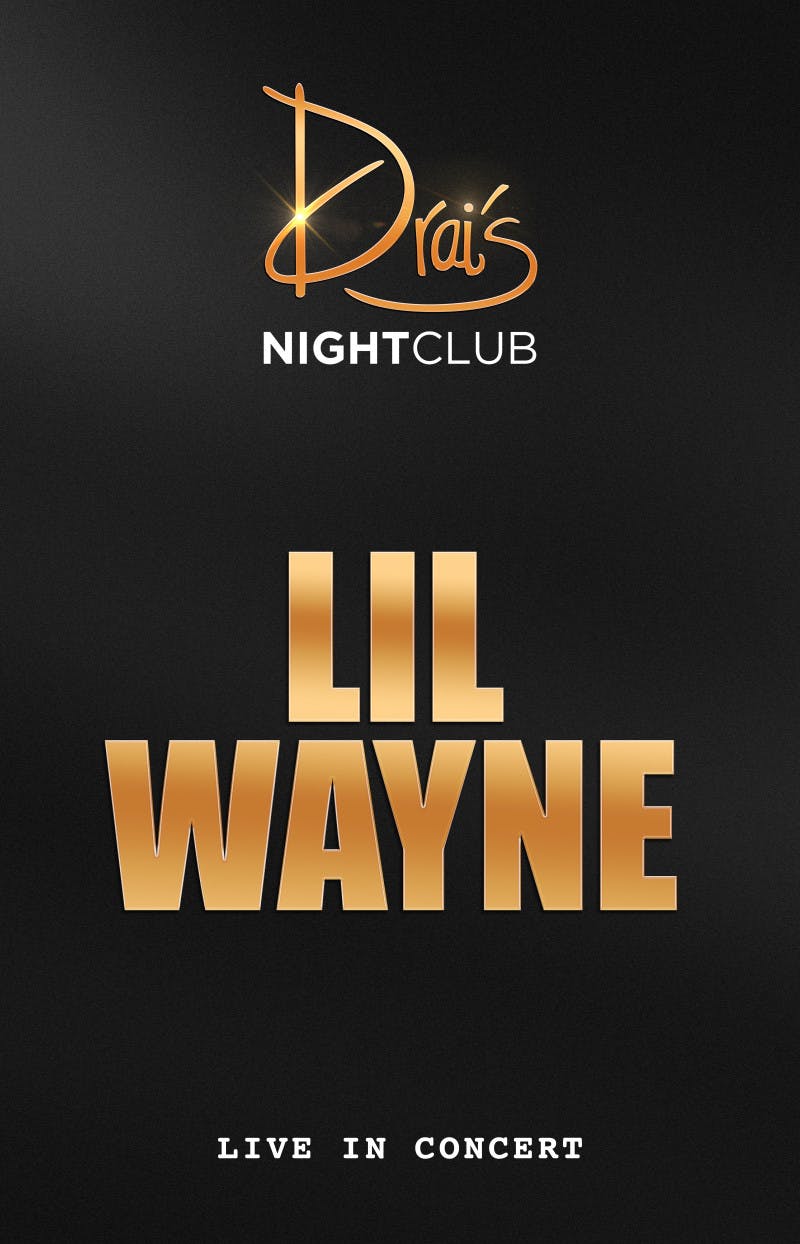 Lil Wayne at Drai's Nightclub - Saturday, Oct 25 2025 | Discotech