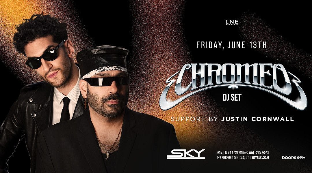 Chromeo (DJ Set)