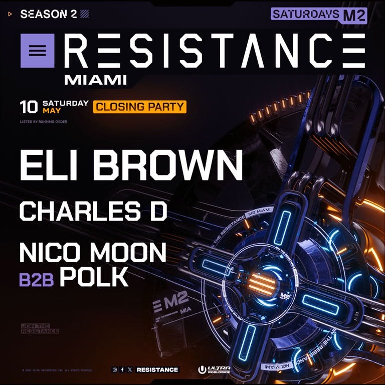 RESISTANCE Season 2 Closing Party - Eli Brown