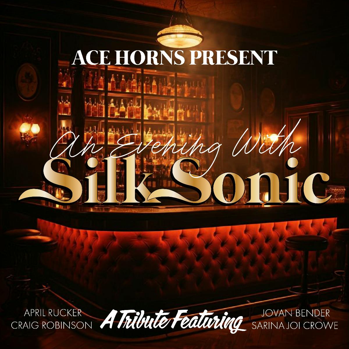 ACE Horns present the album 'An Evening with Silk Sonic' featuring ...