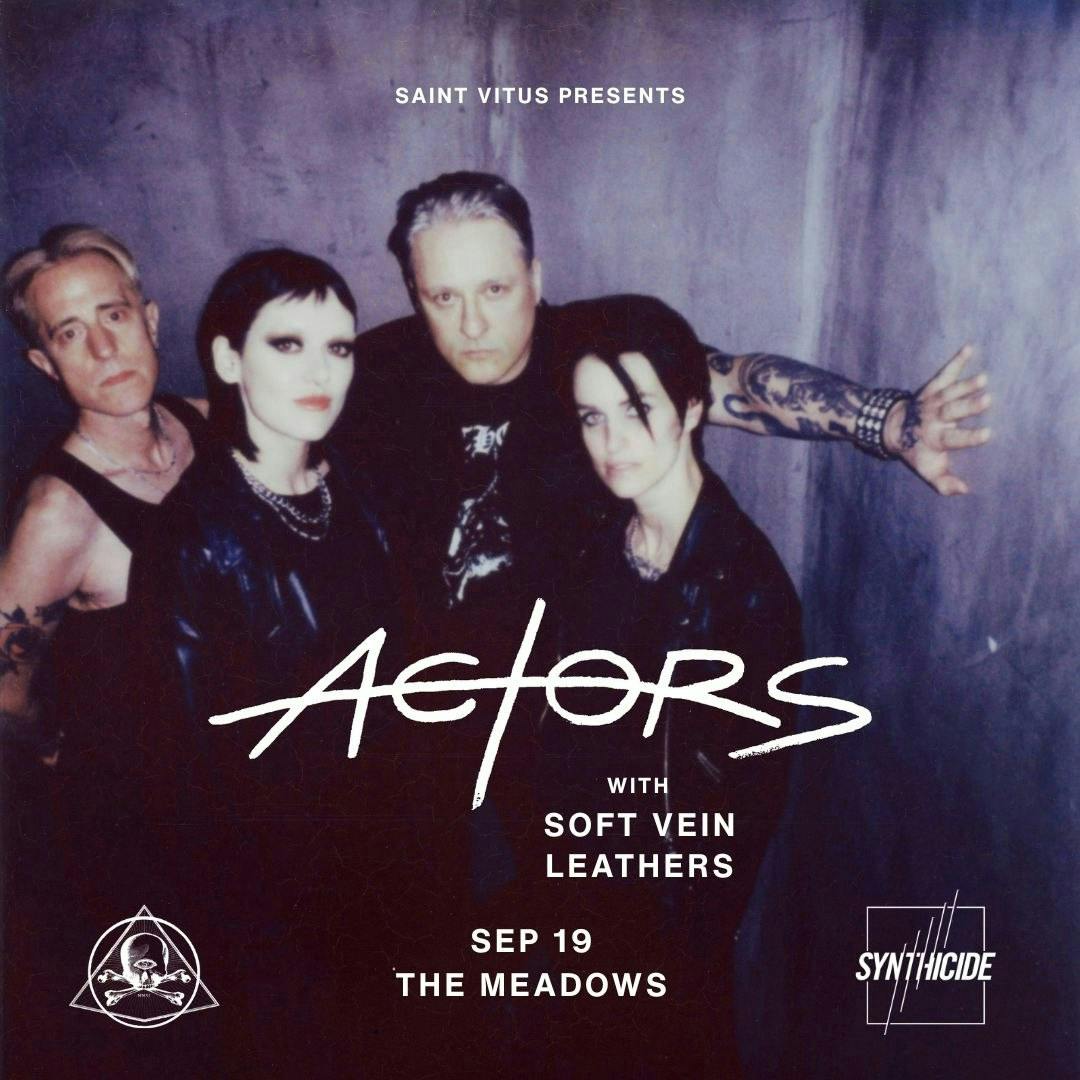 ACTORS, Soft Vein, Leathers