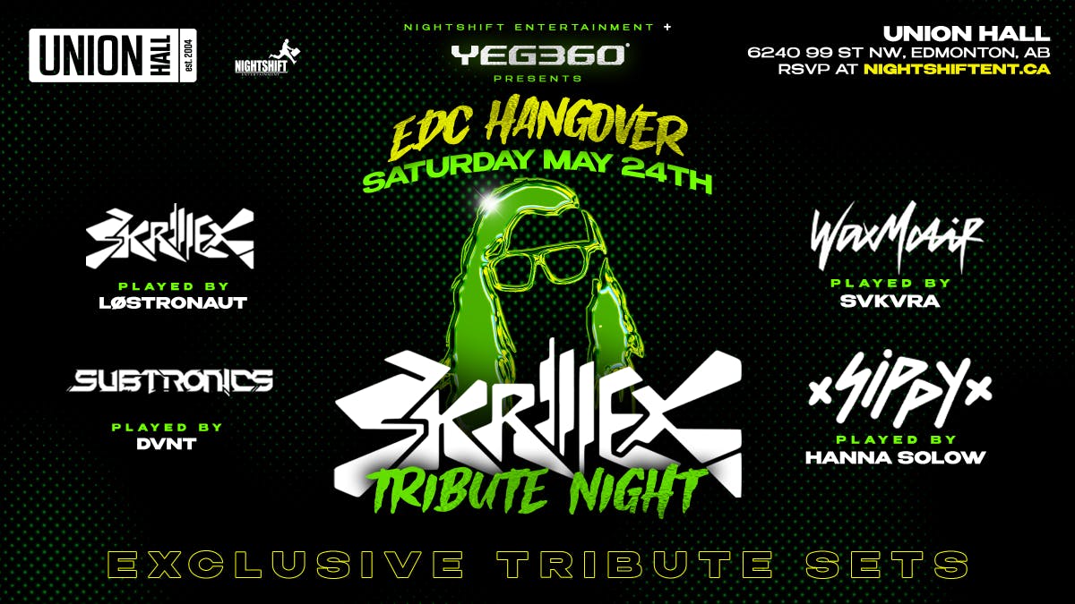 Edc Hangover - Skrillex Night at Union Hall - Saturday, May 24 2025 | Discotech