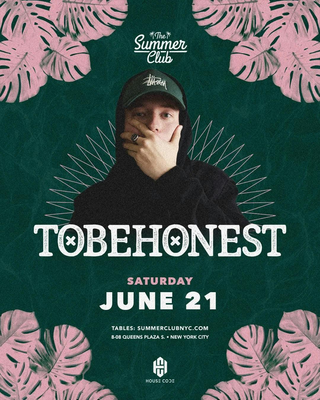 The Summer Club Presents: TOBEHONEST