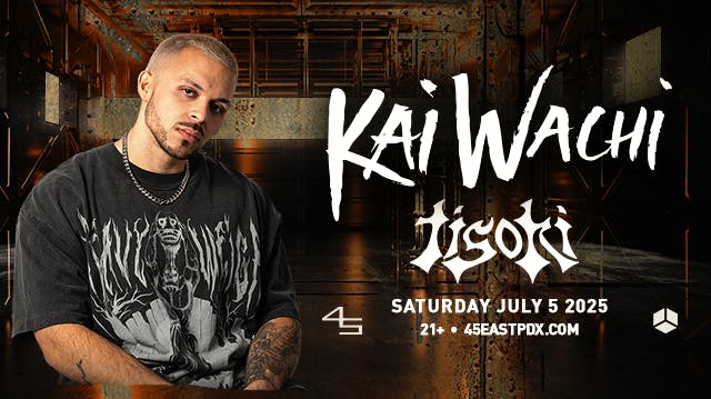 Kai Wachi + Tisoki