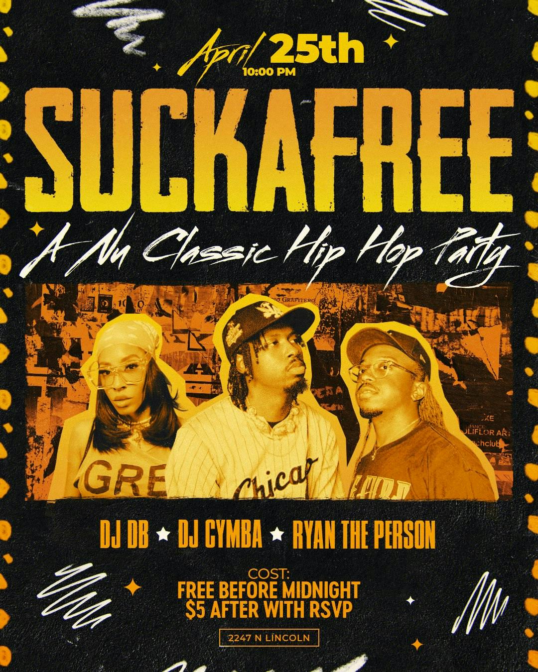 Suckafree at Never Have I Ever - Friday, Apr 25 2025 | Discotech