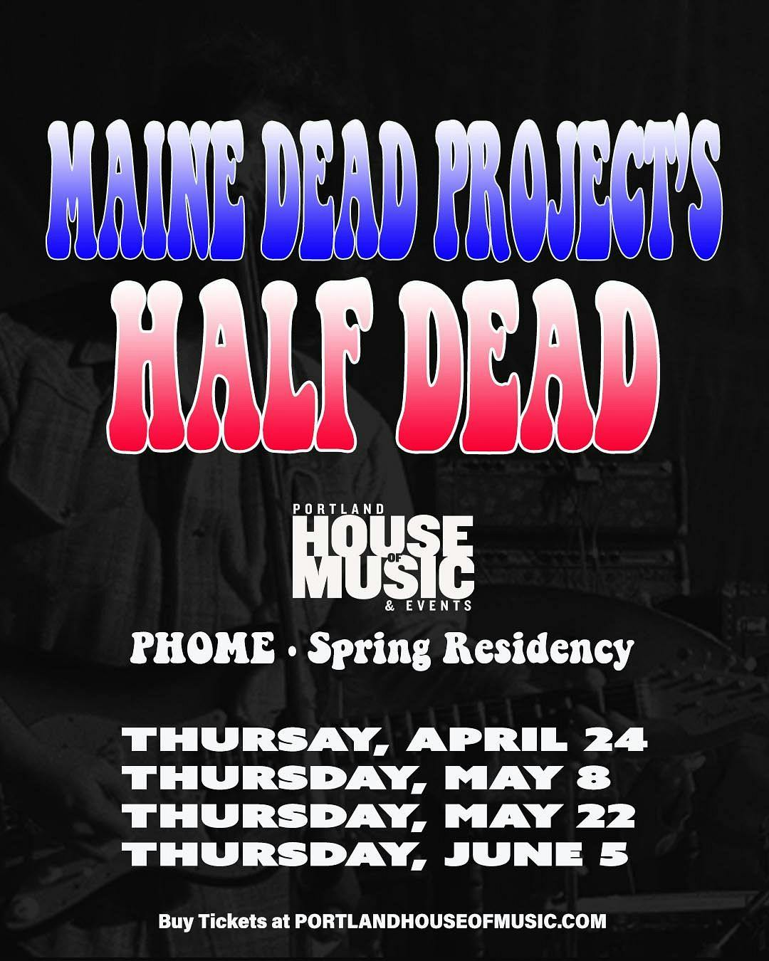 Maine Dead Project's Half Dead